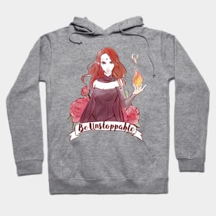 Be Unstoppable Hoodie